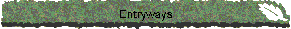 Entryways