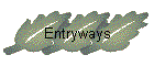 Entryways